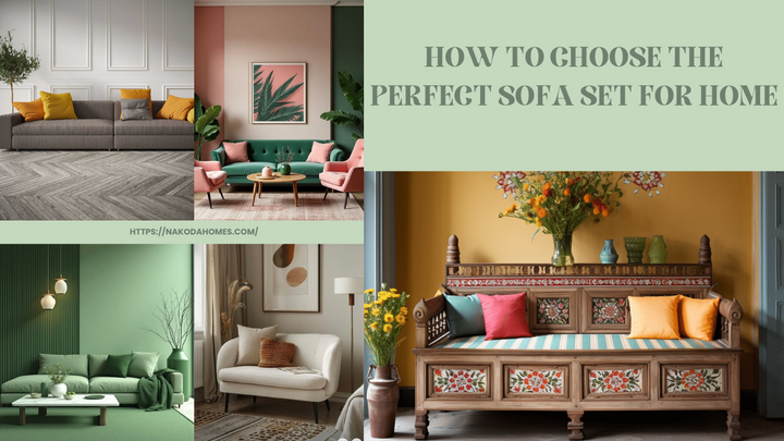 How to Choose the Perfect Sofa Set for Home